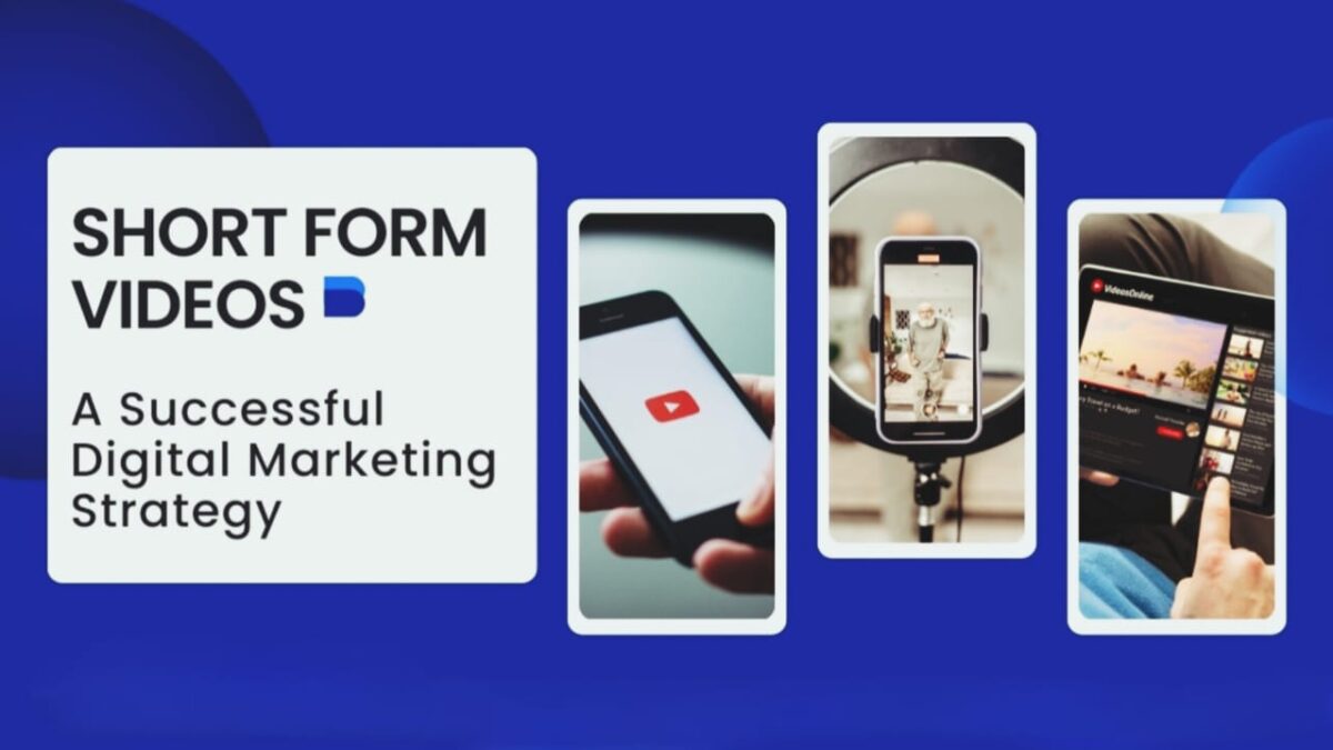 Short Videos in Digital Marketing: 5 Reasons They Are So Successful