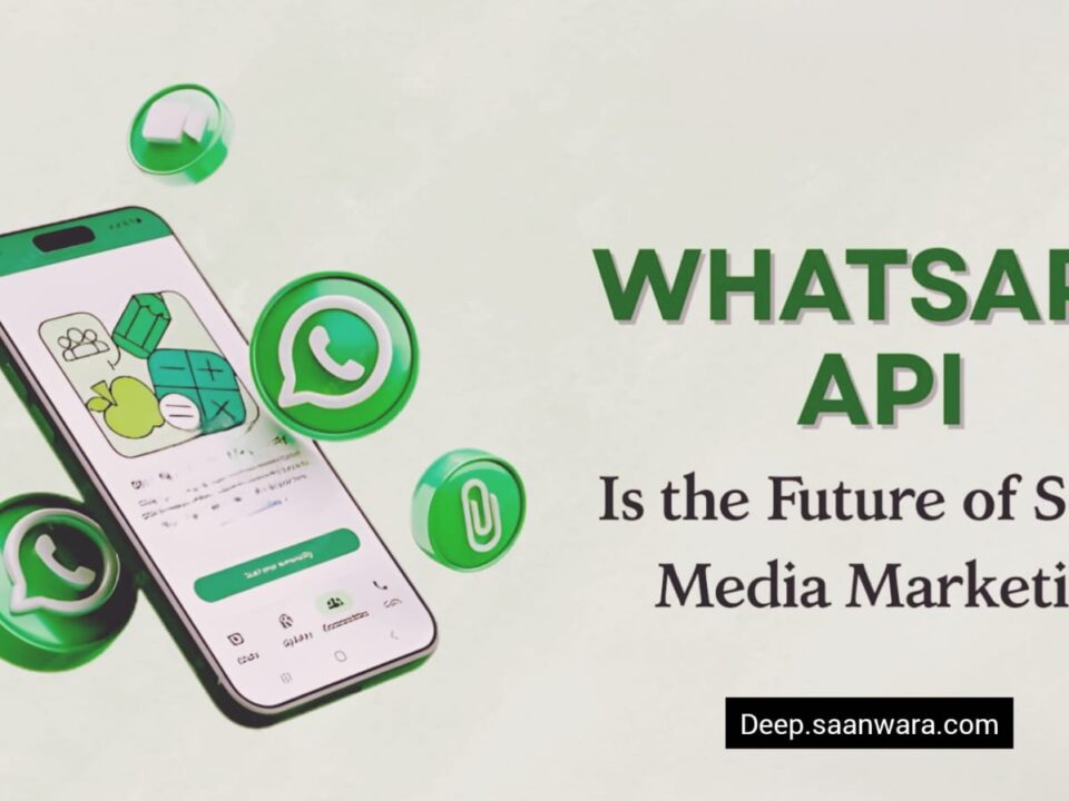 Why WhatsApp API Is the Future of Social Media Marketing?